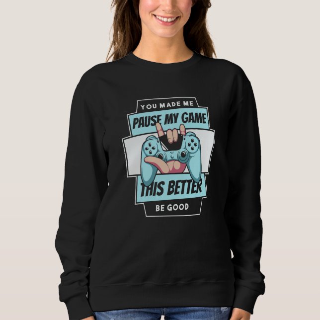 Video Games Controller  You Made Me Pause My Game  T Shirt (Framsida)