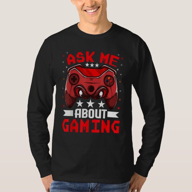 Video Games Gaming    Ask Me About Gaming T Shirt (Framsida)