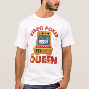 Video Poker Queen T Shirt