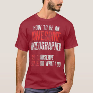 Videograf Observe Videography Filmmaker Gift T Shirt