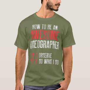 Videograf Observe Videography Filmmaker Gift T Shirt