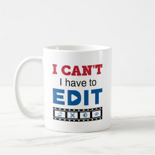 Videoredigerare Jag kan inte Jag måste redigera Kaffemugg