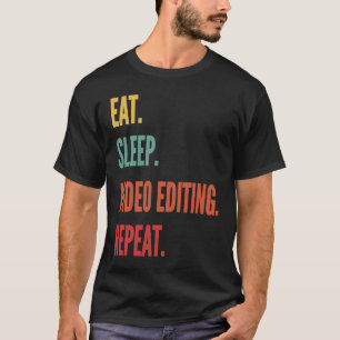 Videoredigering Eat-viloläge Videoredigering Uppre T Shirt
