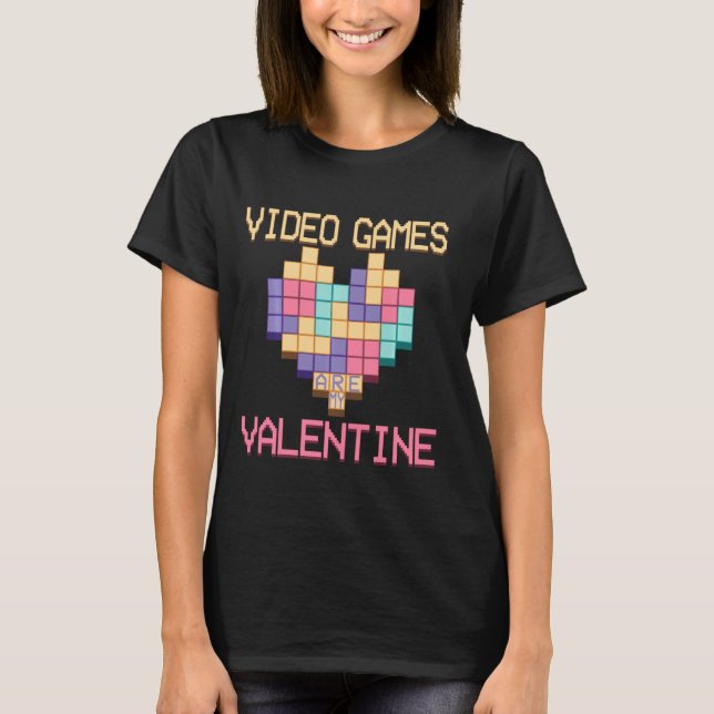 Videospel är min Valentine Funny Valentines day T Shirt (Framsida)