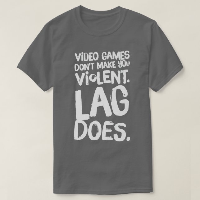 Videospel gör inte att du blir våldsam lagning  t shirt (Design framsida)