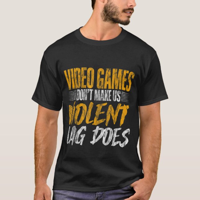 Videospel gör inte att vi blir våldsamma t shirt (Framsida)
