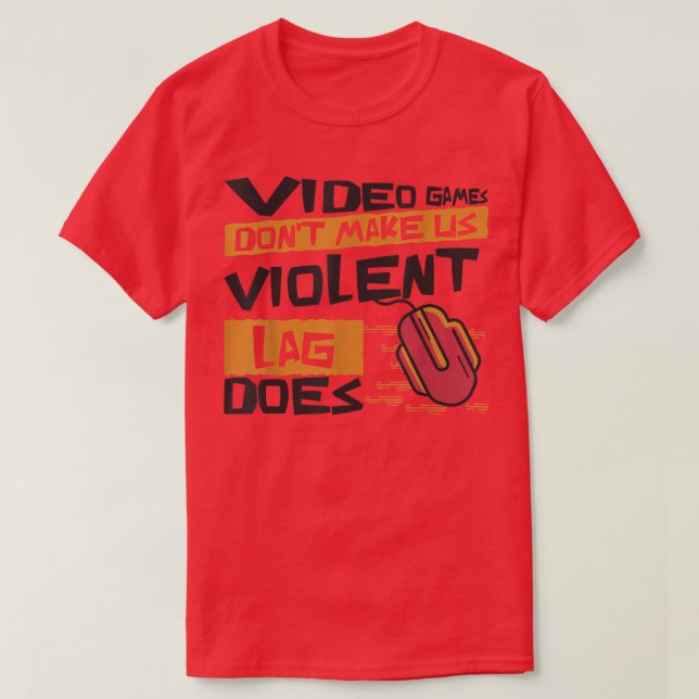 Videospel gör oss inte till en våldsam lag som gör t shirt (Design framsida)