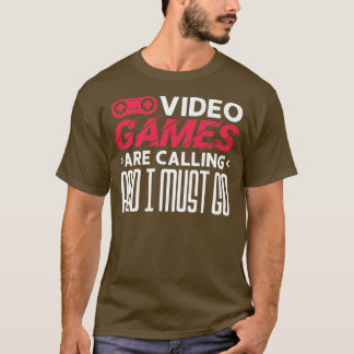 Videospel ringer och jag måste gå t shirt