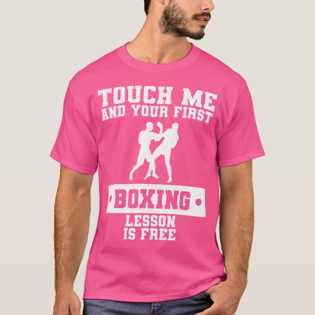 Vidrör mig din första boxing-lektion är gratis t shirt (Framsida)