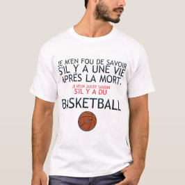 vie apres mort humour basketball savoir citation d t shirt