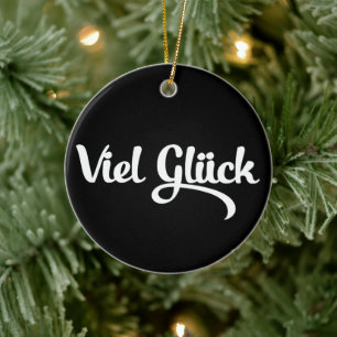 Viel Glück Tyska språket Lycka till Julgransprydnad Keramik