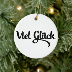 Viel Glück Tyska språket Lycka till Julgransprydnad Keramik