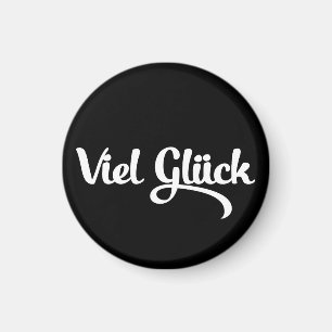Viel Glück Tyska språket Lycka till Magnet