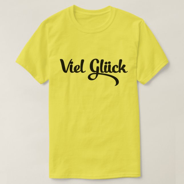 Viel Glück | Tyska språket Lycka till T Shirt (Design framsida)
