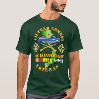 Vietnam Combat Infantry Veteran w 4th Inf Div SSI T Shirt