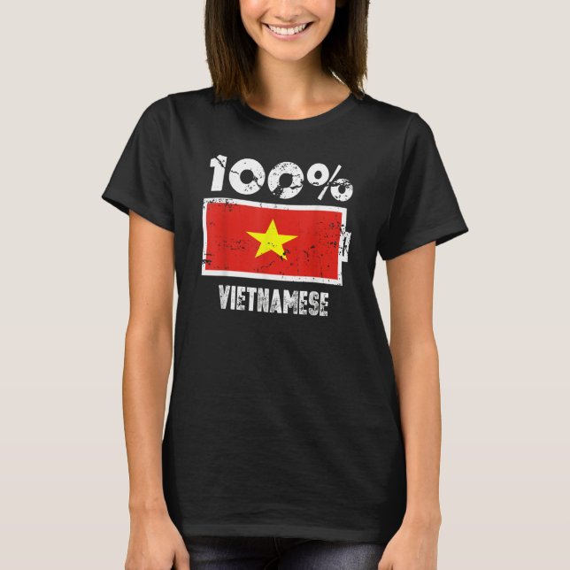 Vietnam Flag Support 100 Vietnamese Battery Power T Shirt (Framsida)