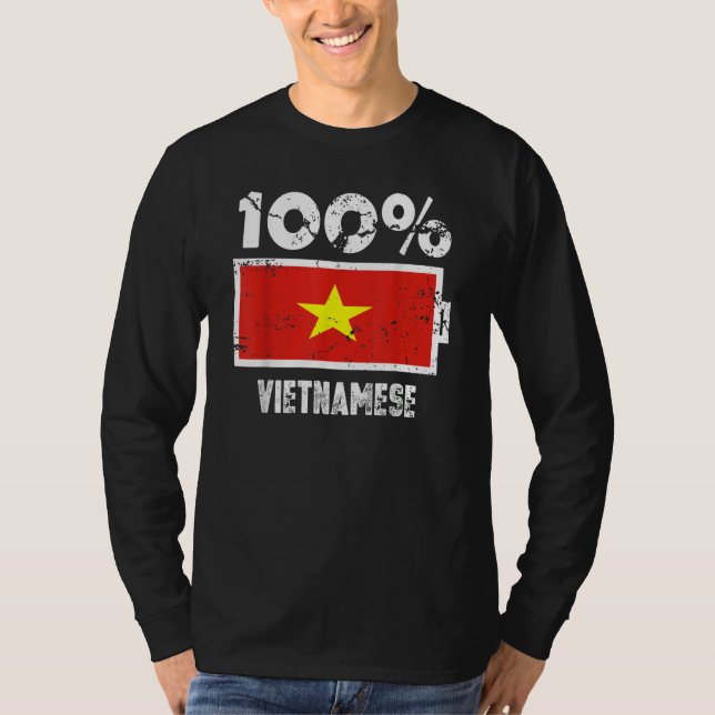 Vietnam Flag Support 100 Vietnamese Battery Power T Shirt (Framsida)