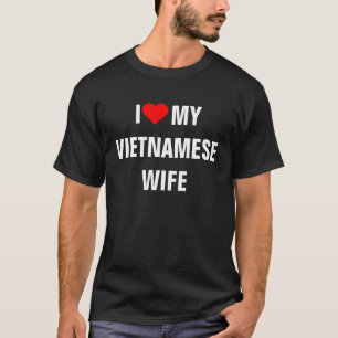 Vietnam: I Kärlek, min vietnamesiska frun t-shirt