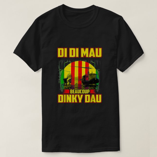 Vietnam Krig Veteran Di Mau Beaucoup Dinky Dau P T Shirt (Design framsida)
