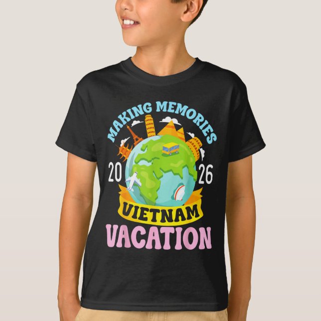 Vietnam Vacation 2026 Travel Making Memories Famil T Shirt (Framsida)