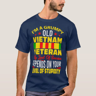 Vietnam Veteran Funny Vietnam Veterans Quote Vietn T Shirt