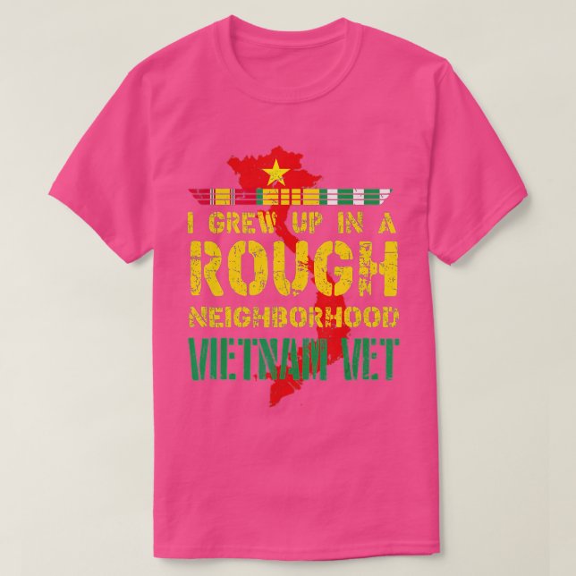 Vietnam Veteran jag växte upp i ett glatt grannska T Shirt (Design framsida)