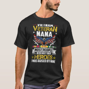 Vietnam Veteran Nana som tagits upp av min Hero Ve T Shirt
