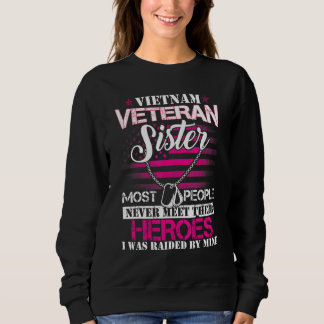 Vietnam Veteran Sister Raised By My Hero  Veteran  T Shirt