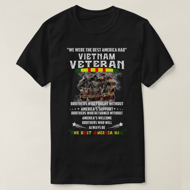 Vietnam Veteran, vi var den bästa amerikan som had T Shirt (Design framsida)