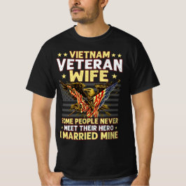 VIETNAM VETERAN WIFE VISSA MÄNNISKOR MÖTER ALDRIG  T SHIRT