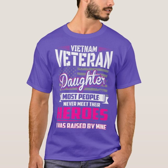 Vietnam Veteransk dotter som togs upp av min Hero T Shirt (Framsida)