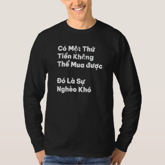 Vietnam Vietnamesiska Citat Tien Khong Mua Pengar T Shirt