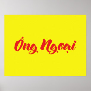 Vietnamesisk farfar (Maternal) - Ông Ngoj i Poster