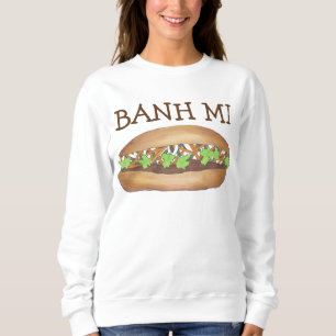 Vietnamesisk Gris Banh Bahn Mi Sandwich Sweatshirt T Shirt