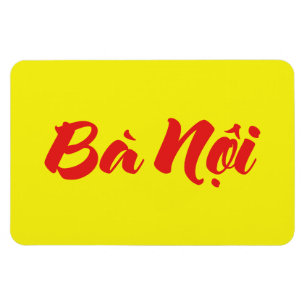 Vietnamesisk (Paternal) farmor - Bà Nộ i Magnet