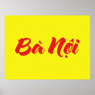 Vietnamesisk (Paternal) farmor - Bà Nộ i Poster