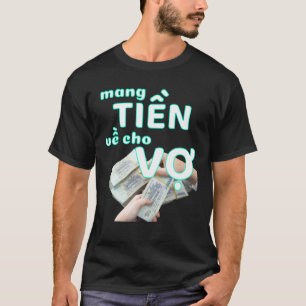 Vietnamesiskt nyår 2022 Tiger Mang Tien Ve Cho Me T Shirt