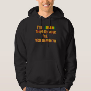 Vietnamveteran Jag är tuff för att jag är en Vietn Hoodie