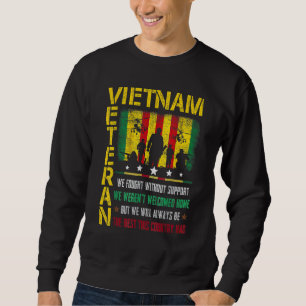 Vietnamveteran Vi kämpade utan stöd Vi var inte vä Lång Ärmad Tröja