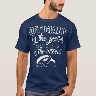 Vigselförrättare Bröllopsparty Internet Ordinerad T Shirt