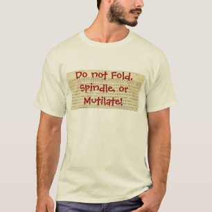 Vik inte, Spindle eller lemlästa! T-shirt