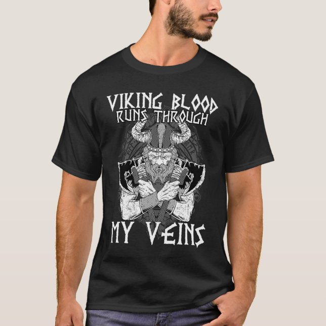Viking Blood Runs Through My Veins I Valhalla Viki T Shirt (Framsida)