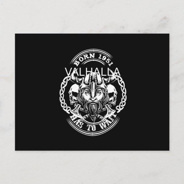 Viking Födelseår 51 "Valhall måste vänta" Vykort (Framsida)