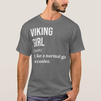 Viking Girl Funny som säger "Kvinnor" T Shirt