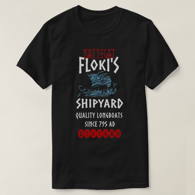 Viking Kattegat Floki Shipyard Funny Gift for Viki T Shirt (Design framsida)