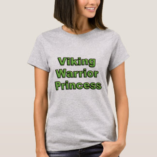 Viking krigarePrincess T-shirt