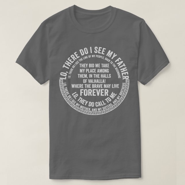 Viking Prayer, Lo, här ser jag Far T Shirt (Design framsida)
