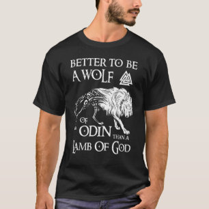 Viking Shirt, hellre vara en Varg Odin - Norse Myt T Shirt