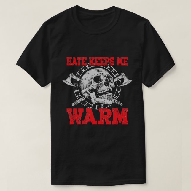 Viking Skull Hate Behållas Me Warm T Shirt (Design framsida)