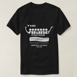 Viking Steak House, Winfield, IL (1969-2008) T Shirt